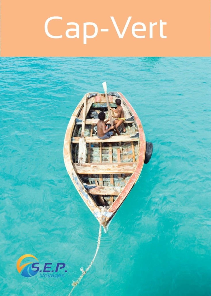 Catalogue du Cap Vert - Un pays, dix destinations - SEP Voyages Lausanne Suisse